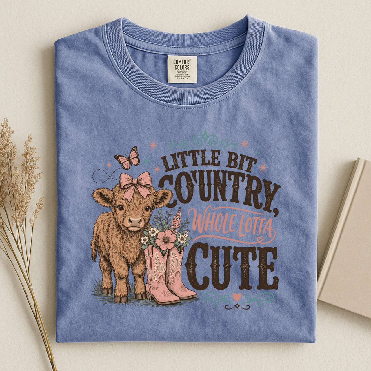 Little Bit Country, Whole Lotta Cute T-Shirt
