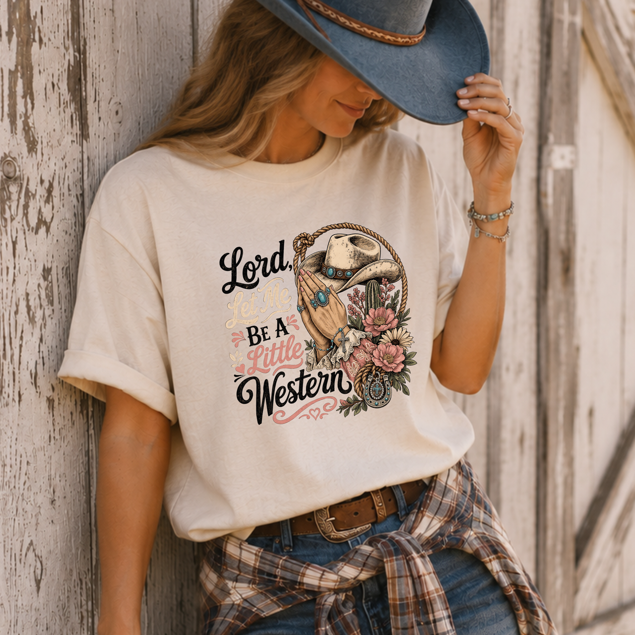 Lord, Let Me Be a Little Western T-Shirt