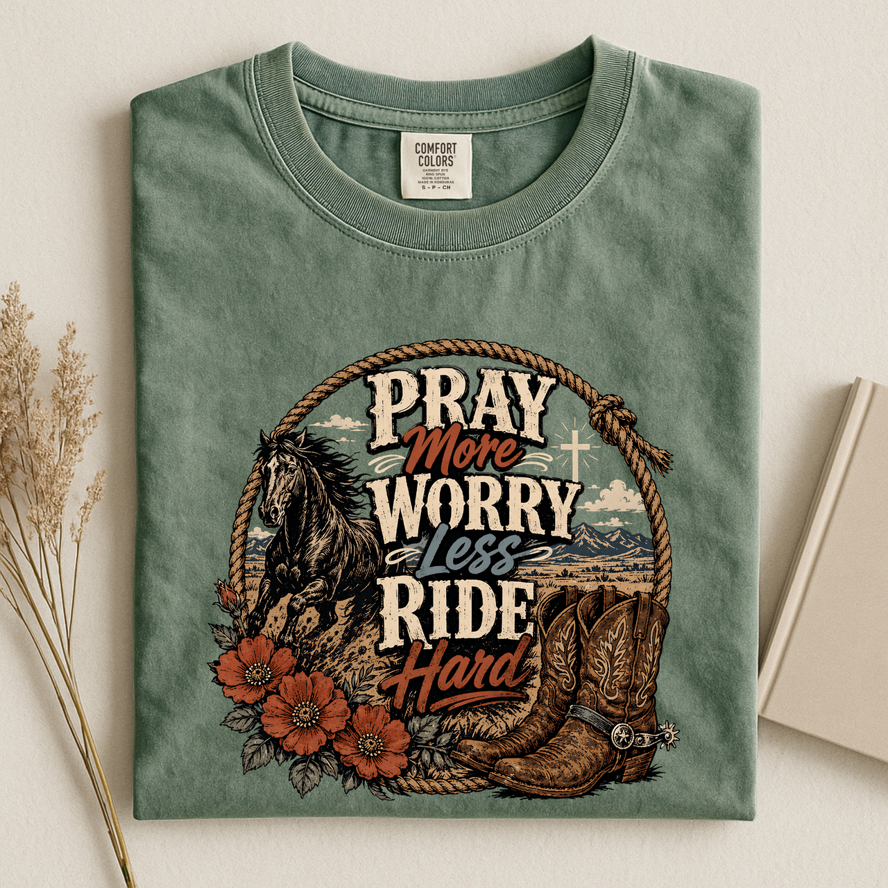 Pray More Worry Less Ride Hard T-Shirt