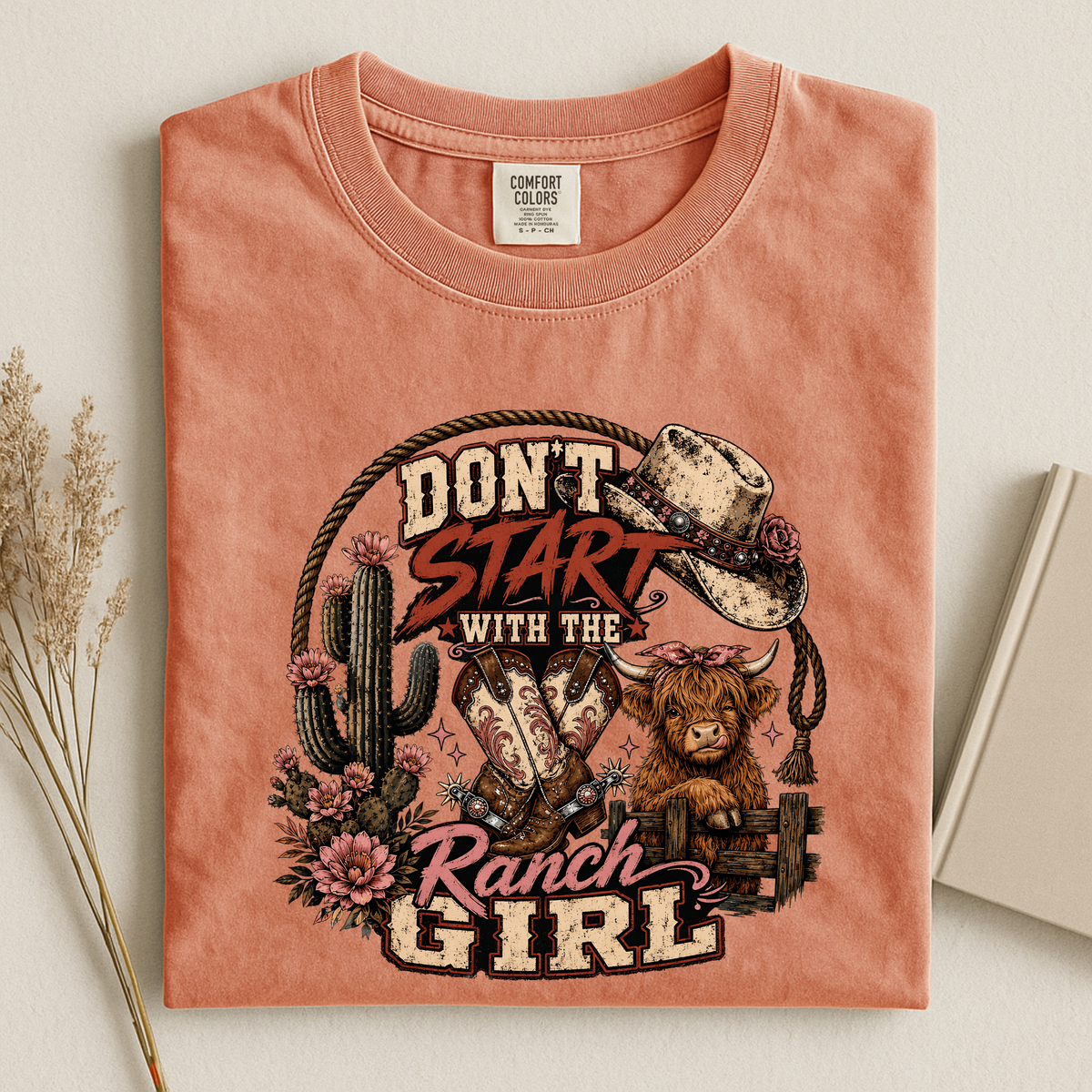 Don’t Start With The Ranch Girl” Western Tee