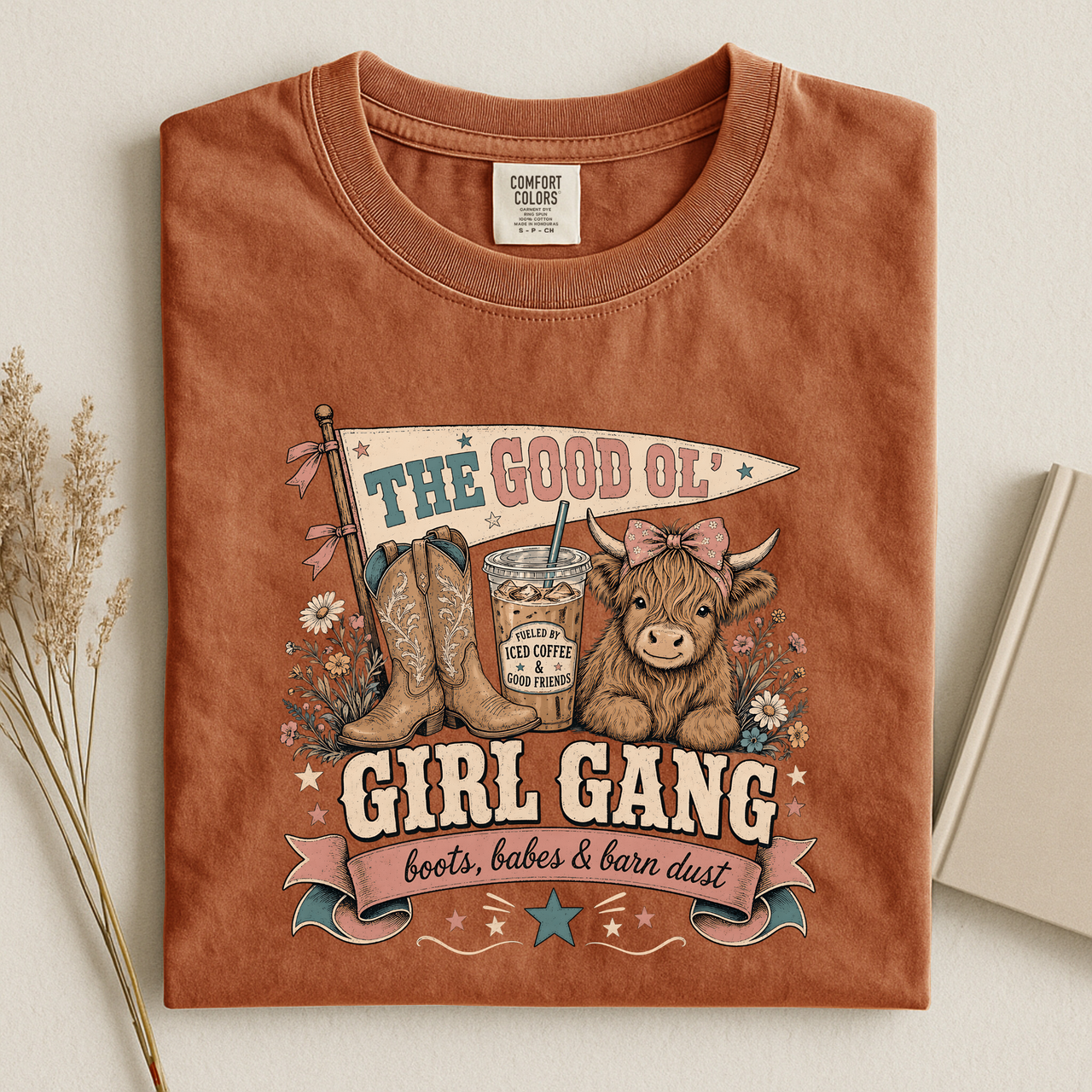 Girl Gang Western T-Shirt — “The Good Ol' Girl Gang: Boots, Babes & Barn Dust”